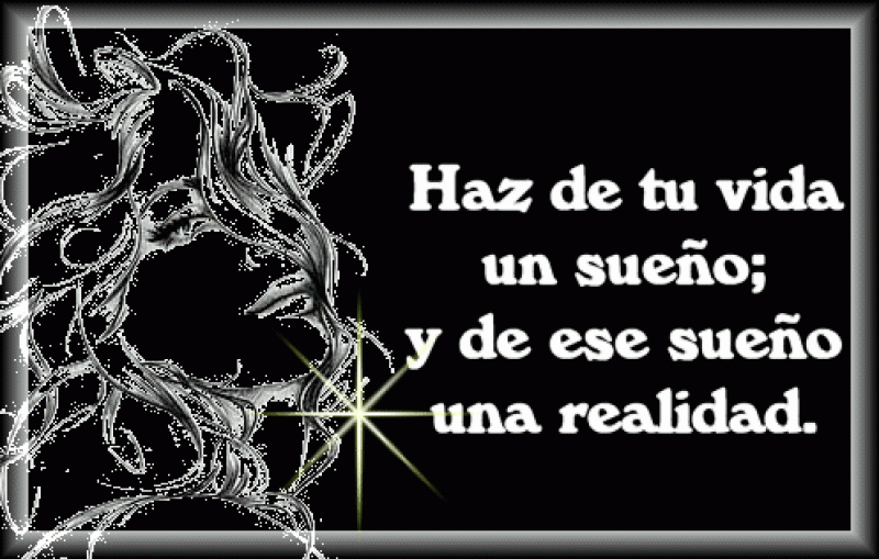 haz de tu vida un sueno.gif